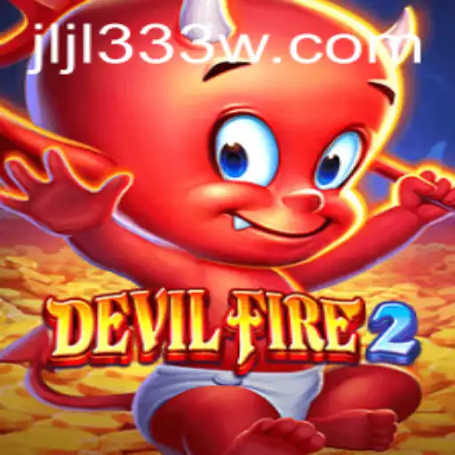 Exploring the Thrilling World of DevilFire2: A Comprehensive Guide